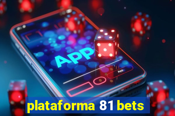 plataforma 81 bets